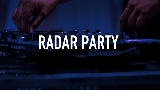 RADAR PARTY